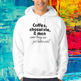 Sudadera Café, chocolate y hombres regalos de novedad de ho