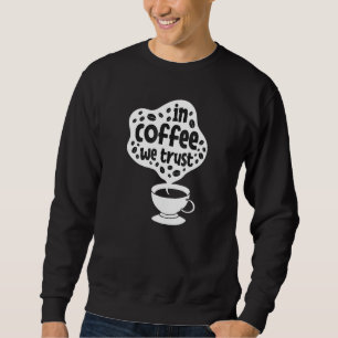Sudadera Café Coffeine Barista - Hombres Y Mujeres - En Caf