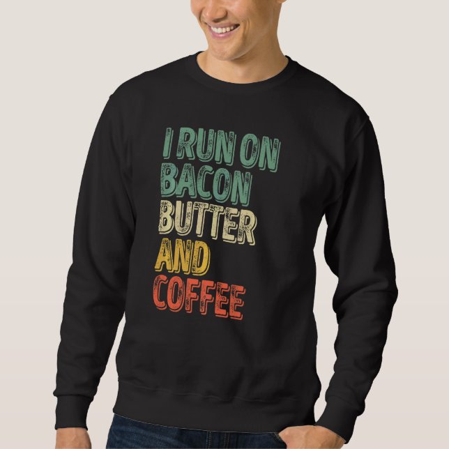 Sudadera Café Corro Con Mantequilla De Bacon Y Café (Anverso)