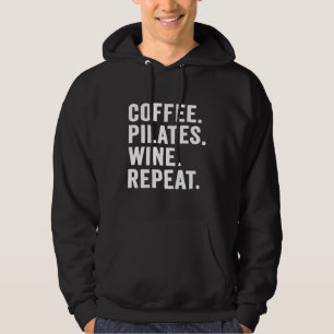 Sudadera Café de Mujeres Pilates Vino Repetición Angustiado