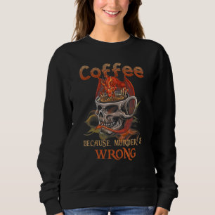 Sudadera Café Dragón Porque El Asesinato Es Un Calavera Equ