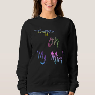 Sudadera Café En Mi Mente Cafeína Espresso Cappucccino Cof