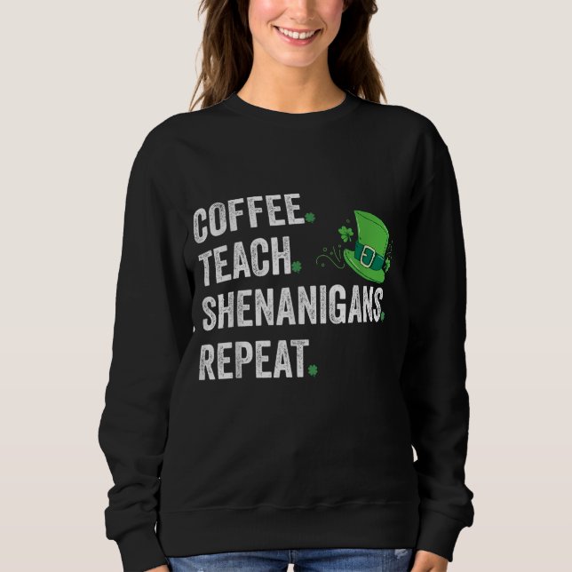 Sudadera Café. Enseñar. Shenanigans Gracioso Profesor St Pa (Anverso)