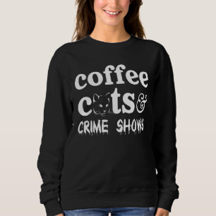 Sudadera Café Gatos y Crimen Muestra Gatos Bebiendo Café