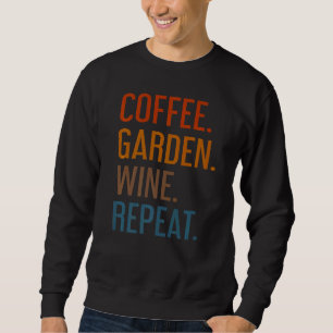 Sudadera Café Jardín Vino Repetir Vegetariano Gardener Sar