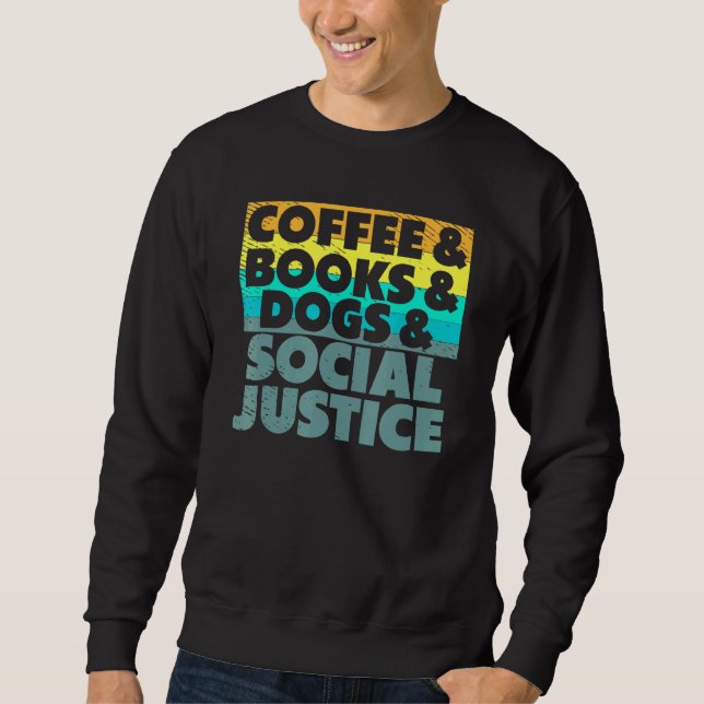 Sudadera Café Libros Perros Y Justicia Social Derechos Huma (Anverso)