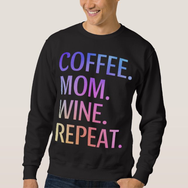 Sudadera Café Mamá vino repite café divertido de mamá (Anverso)
