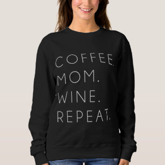 Sudadera Café mamá vino repite gracioso plato del día de ma