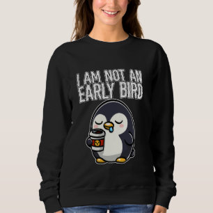 Sudadera Café No soy un pingüino de pájaro temprano con caf