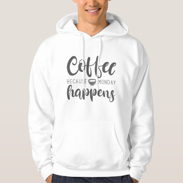 Sudadera Café Porque El Lunes Ocurre (Anverso)