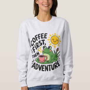 Sudadera Café primero y después Aventura - Esposa Divertida