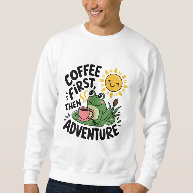 Sudadera Café primero y después Aventura - Esposa Divertida (Anverso)
