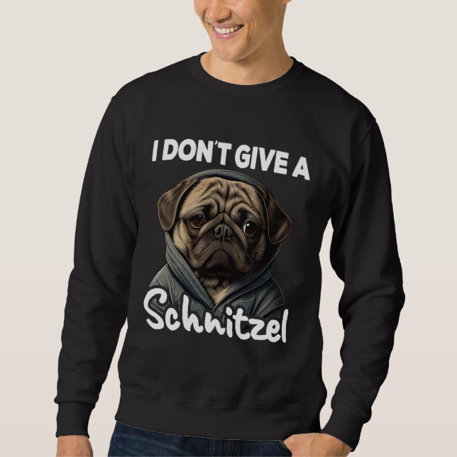 Sudadera Café Pug Yo Pug No Me Importa Una Schnitzel  1 (Anverso)