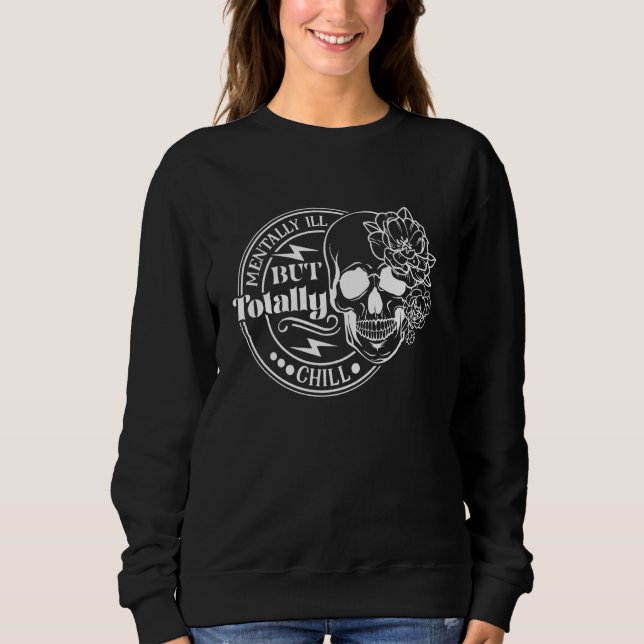 Sudadera Café Skeleton Mentalmente enfermo pero totalmente  (Anverso)