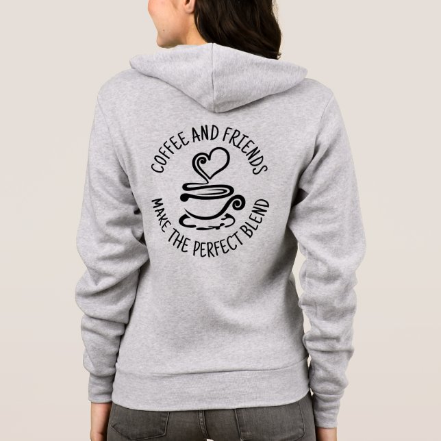 Sudadera Café y amigos, haz la mezcla perfecta (Reverso)