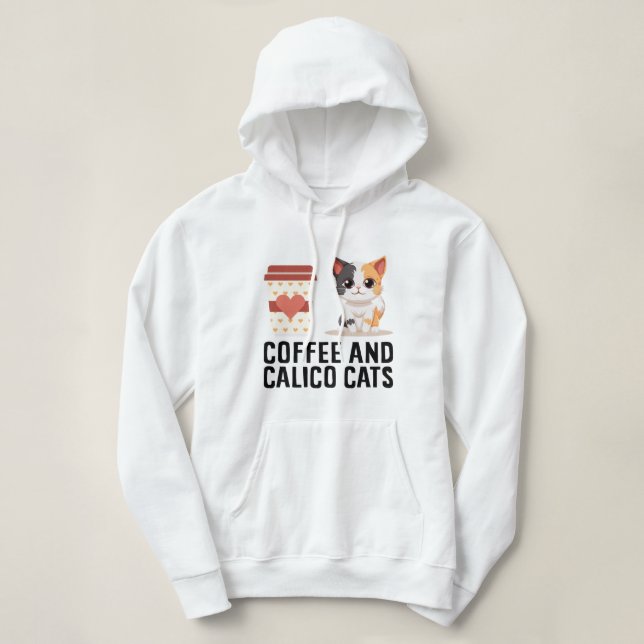 Sudadera Café Y Calico Gatos Graciosos Calico Cat (Diseño del anverso)
