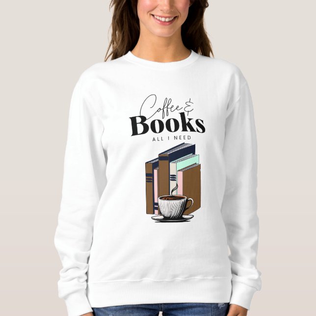 Sudadera Café y libros es todo lo que necesito (Anverso)