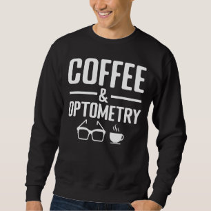 Sudadera Café Y Optometría Optometrist Eye Contacto Ojo