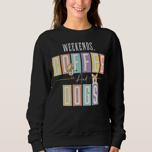 Sudadera Café y perro de los fines de semana (Anverso)