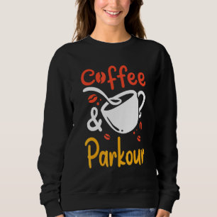 Sudadera Café Y Viaje Café Bebida Parkour Parkour R
