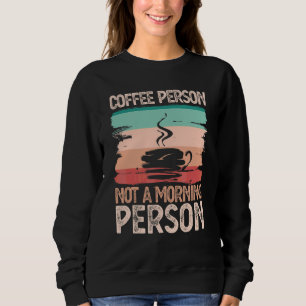 Sudadera Cafetera No Moretera Caffe Coffeeholic