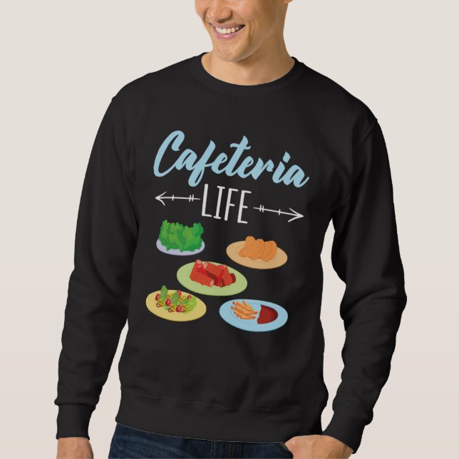 Sudadera Cafeteria Life Job Profession Dinner Lady Cook Lun (Anverso)