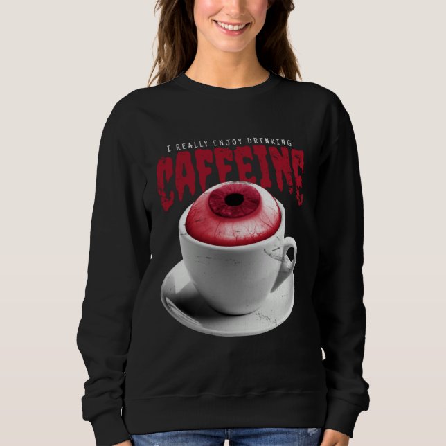 Sudadera Caffeine Coffee cup Halloween (Anverso)