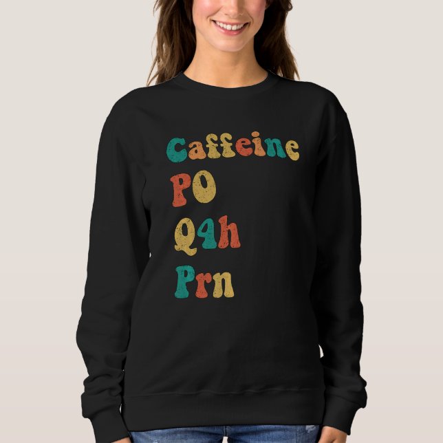 Sudadera Caffeine PO Q4H PRN Hospice Nurse Healthcare Worke (Anverso)