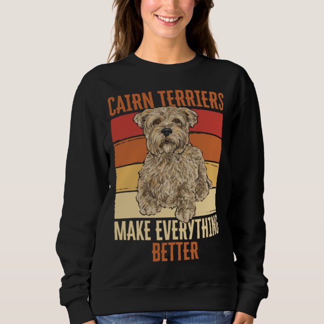 Sudadera Cairn Terriers Make Everything Better (Anverso)