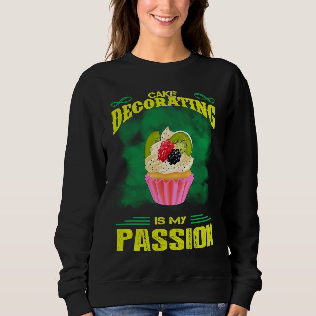Sudadera Cake Decorating Passion Baking  Saying (Anverso)