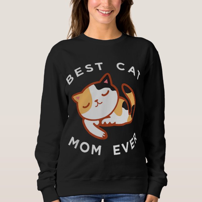 Sudadera Calico Cat Mom Best Kitty Mother Ever Tee Gift (Anverso)