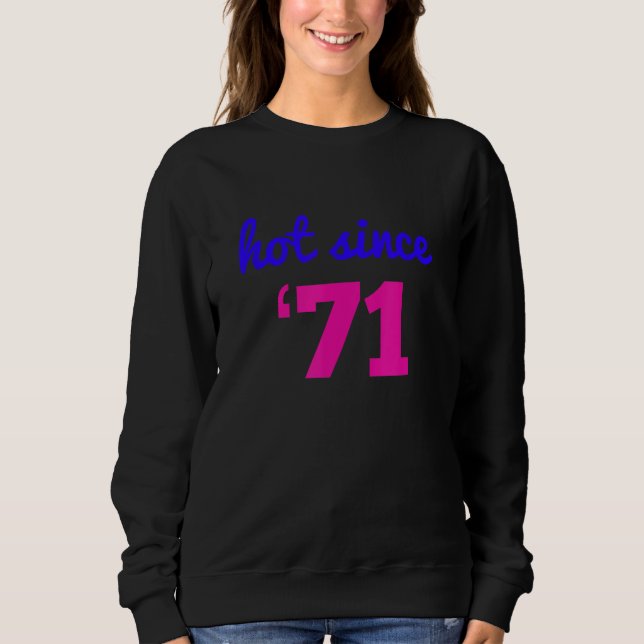 Sudadera Caliente desde 71 Gracioso regalo de cumpleaños nú (Anverso)