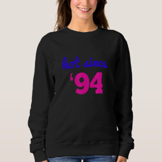 Sudadera Caliente desde 94 Gracioso regalo de cumpleaños nú