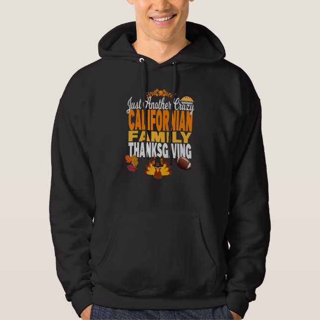 Sudadera California Another Crazy Californian Family Thanks (Anverso)