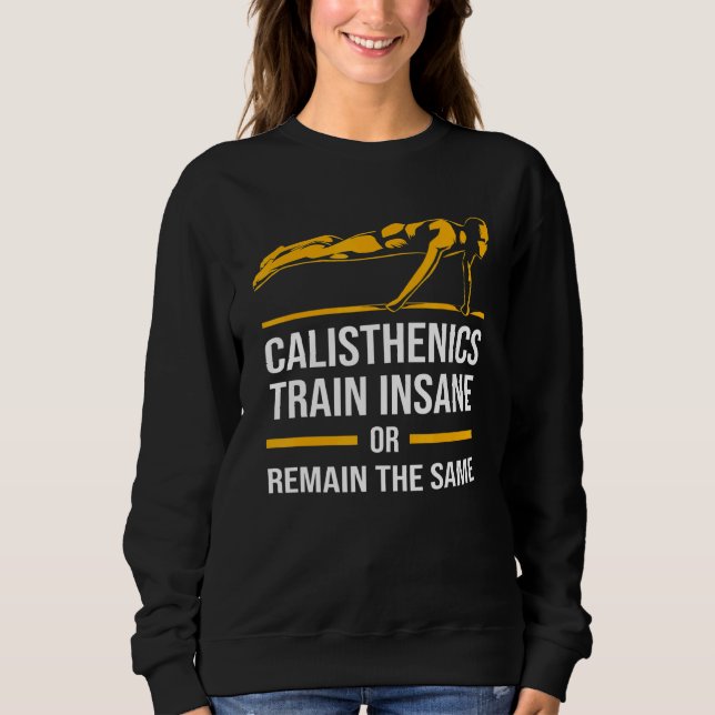 Sudadera Calisthenics Entrenan En La Censura O Siguen Siend (Anverso)