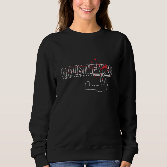 Sudadera Calisthenics Mastery Athlete Workout Gymnast Train (Anverso)