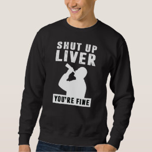 Sudadera Cállate el hígado
