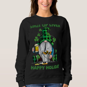 Sudadera Cállate Hígado Gnome Irlandés Beer Cerveza Feliz S