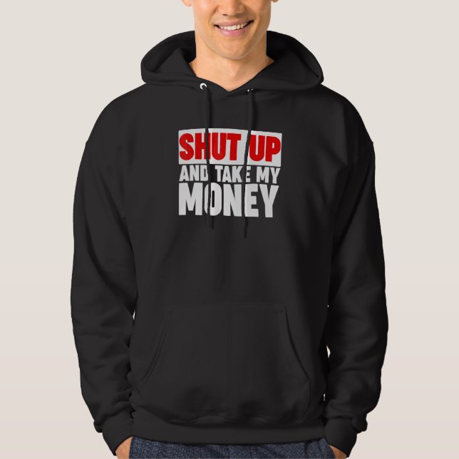 Sudadera Cállate y dame mi dinero 2 (Anverso)