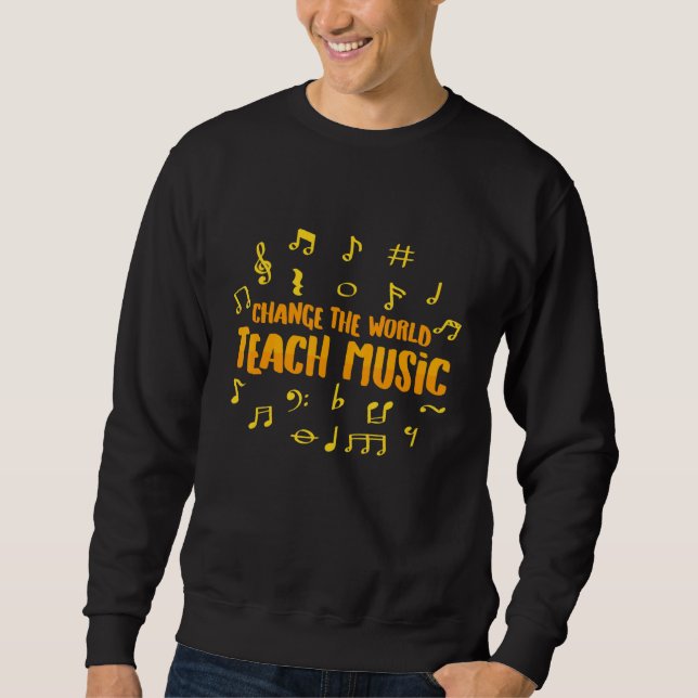 Sudadera Cambiar el mundo como un profesor de música (Anverso)