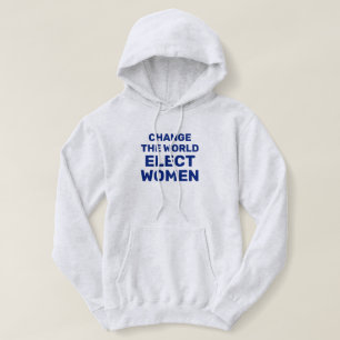 Sudadera Cambiar el mundo - Elección de mujeres Hoodie