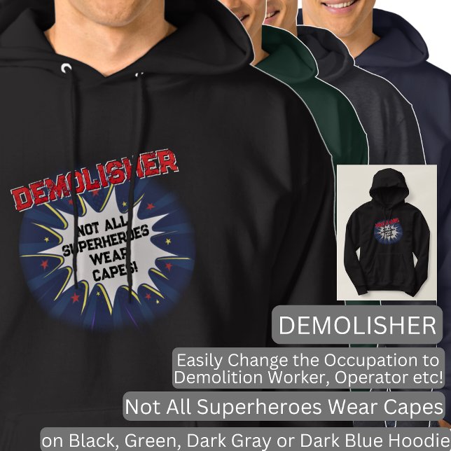 Sudadera Cambiar texto, DEMOLISHER, no todos los superhéroe (Subido por el creador)