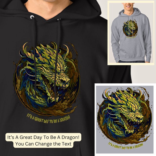 Sudadera Cambiar texto, ¡es un gran día ser un dragón! (Subido por el creador)