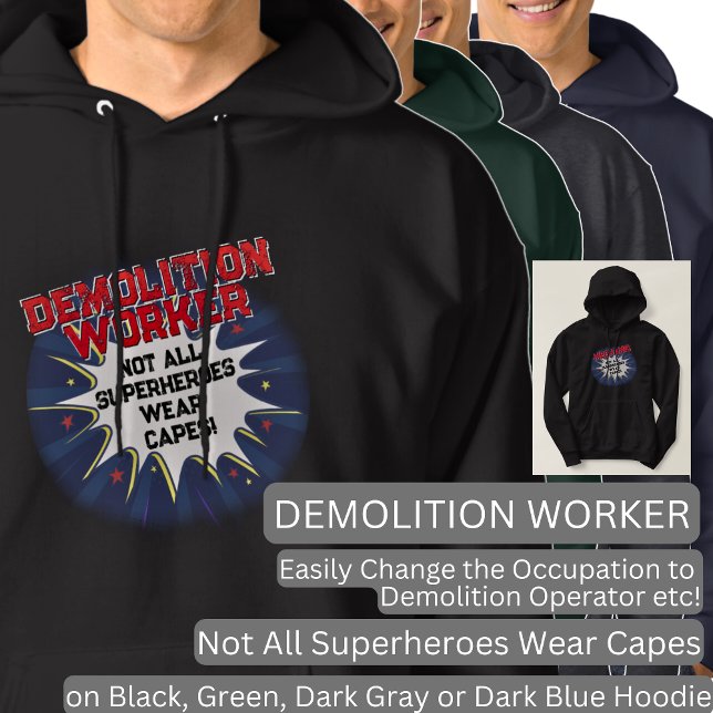 Sudadera Cambiar texto, TRABAJADOR DE DEMOLICIÓN, no todos  (Subido por el creador)