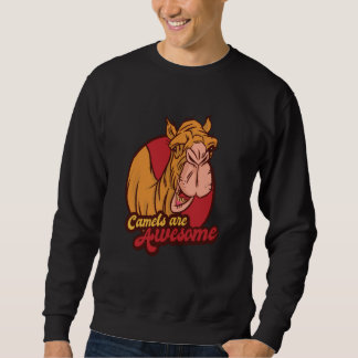 Sudadera Camels Are Awesome Animal Desert Animal Camels