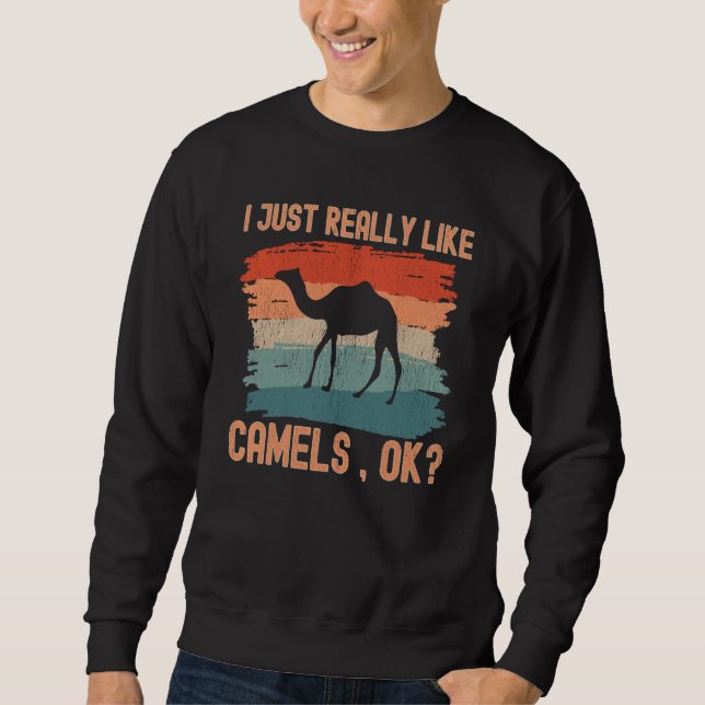 Sudadera Camels I just Really Like Camels Ok (Anverso)