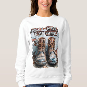 Sudadera Camina a una milla en mis zapatos - Inspirador rús