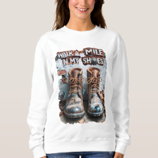 Sudadera Camina a una milla en mis zapatos - Inspirador rús