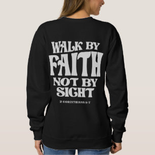 Sudadera Camino por la fe 2 Corintios 5:7 Cita cristiana