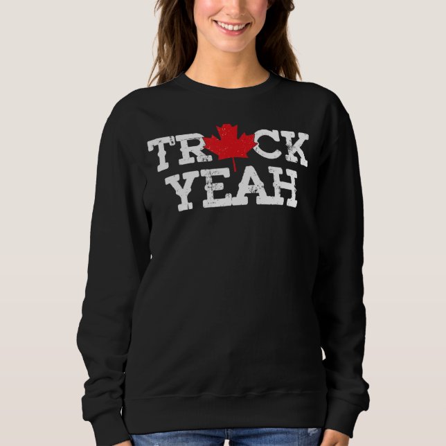 Sudadera Camión sí Camión canadiense Maple Leaf Canadá grat (Anverso)